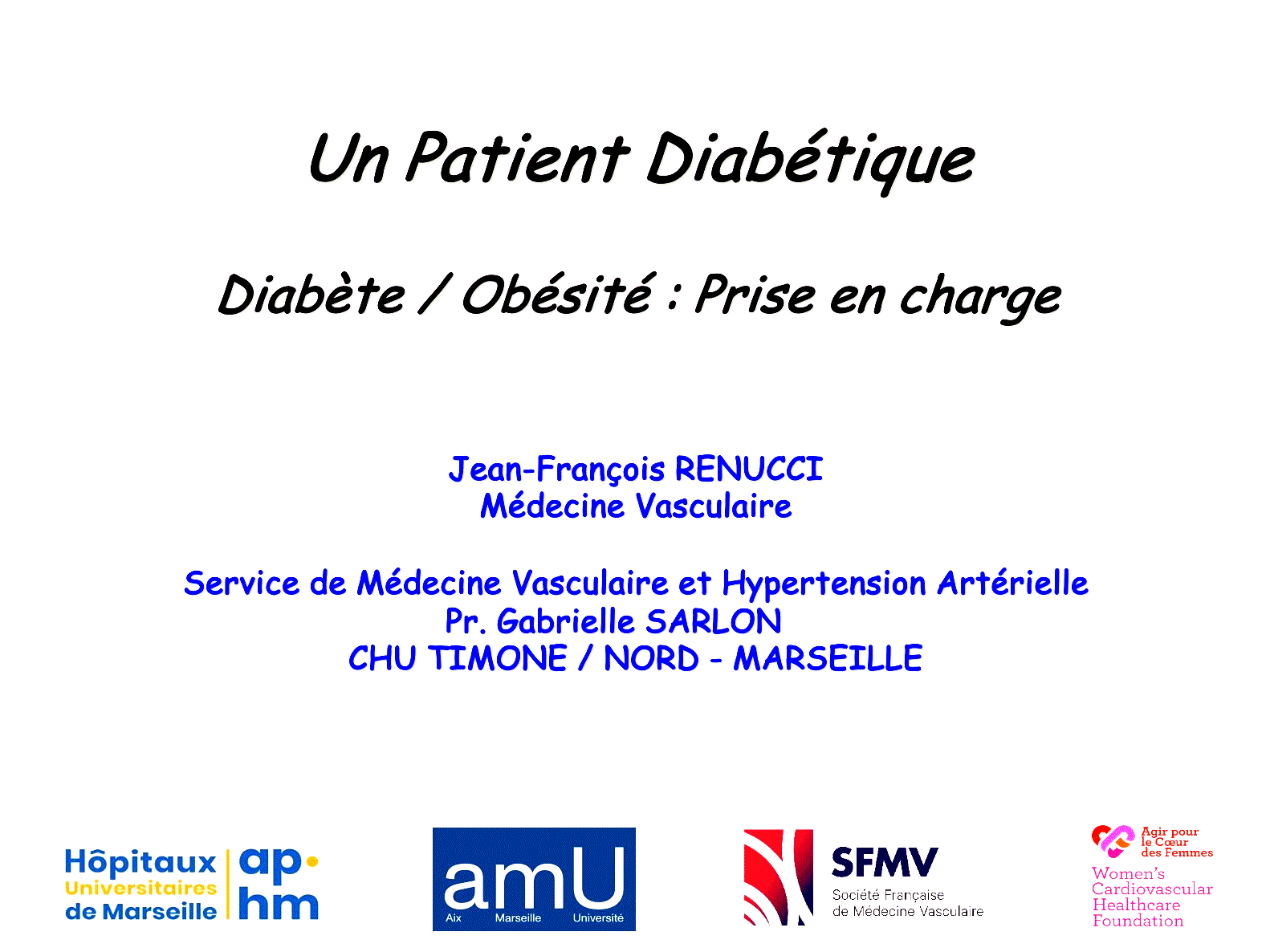 Dr Jean-François RENUCCI - FMC - RISQUE CARDIO-VASCULAIRE - DIABETE - PRISE EN CHARGE
