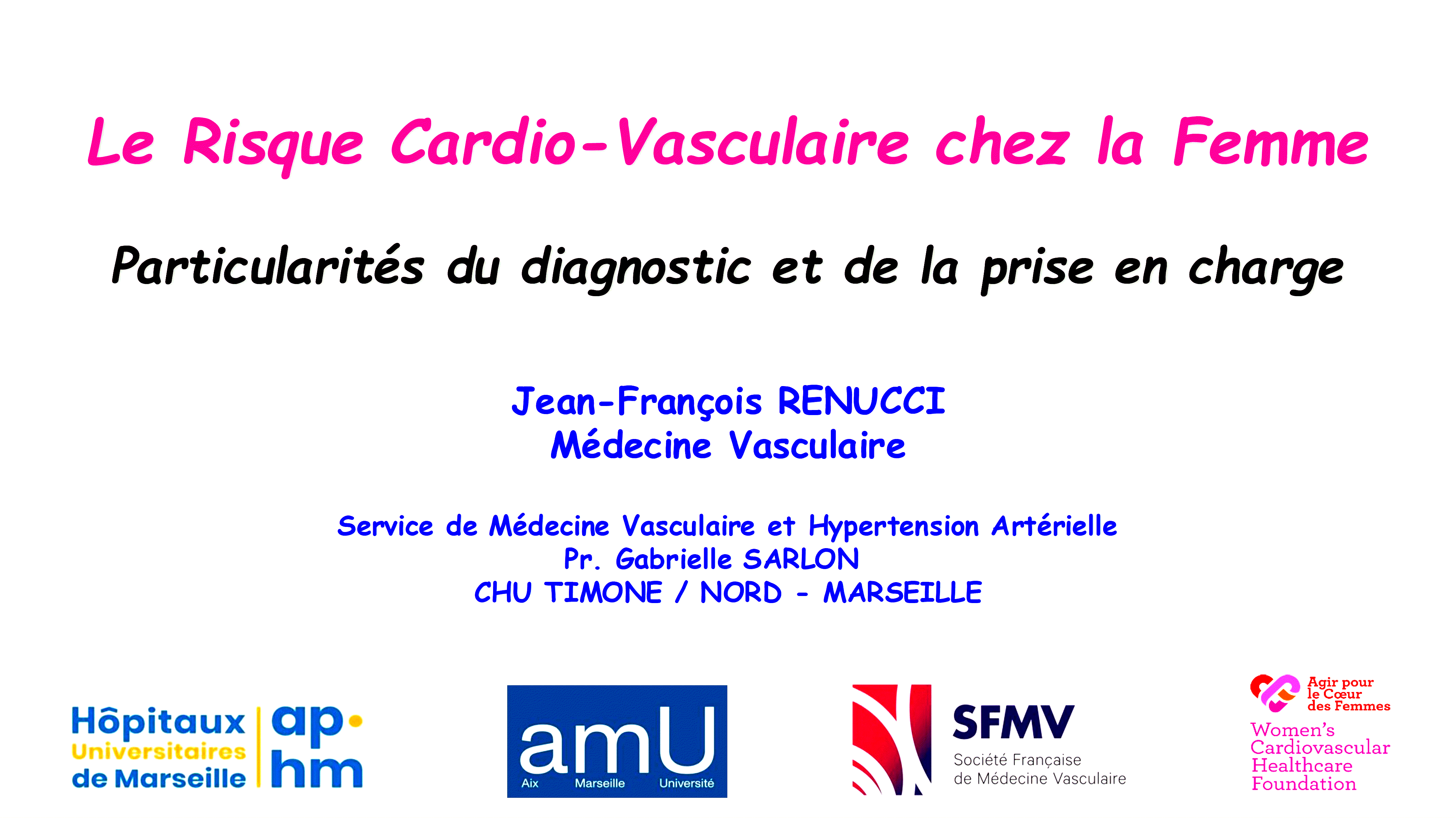 Dr Jean-François RENUCCI - FMC - RISQUE CARDIO-VASCULAIRE CHEZ LA FEMME